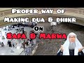 What is the proper way of making dua & dhikr while on Safa Marwa during Hajj & Umrah Assim al hakeem