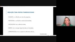 MEDIAÇÃO E OS MEIOS ADEQUADOS DE RESOLUÇÃO DE CONFLITOS - PALESTRA DRA. VIVIAM MOREIRA MINELLI