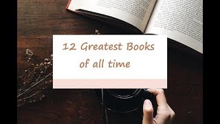 Top 12 books of all time || famous books of all time || great books of all time