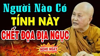 Người Nào Có Tính Này CHẾT ĐỌA ĐỊA NGỤC (rất hay) - Nghe Xong Bỏ Ác Làm Lành | Sư Cô Tâm Tâm