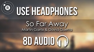 Martin Garrix And David Guetta - So Far Away 8d Audio Feat Jamie Scott And Romy Dya