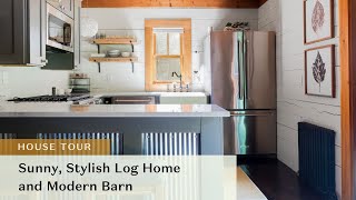 Sunny, Stylish Log Home and Modern Barn | 281 Brimstone Hill House Tour | Upstate Curious Team