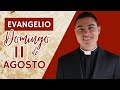 Evangelio de hoy Domingo 11 de Agosto de 2024 | Lecturas y Reflexión