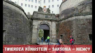 Twierdza Königstein - Saksonia Szwajcarska - Niemcy