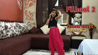 filhaal 2 Mohabbat | Akshay Kumar | Nupur Sanon | B Praak | Jaani | Rockstar Angel dance video