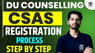 DU CSAS 2024 Registration Process Step by step | CUET DU Counselling 2024 | Vaibhav Sir