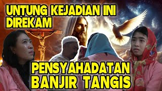 PENSYAHADATAN LANGKA!! SATU KELUARGA BERSYAHADAT: PECAH TANGIS SATU RUANGAN