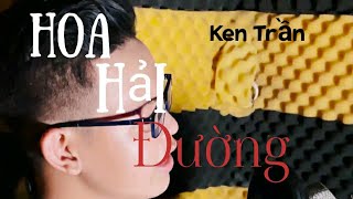 Hoa Hải Đường - Jack(J97) | Ken Trần(Cover)
