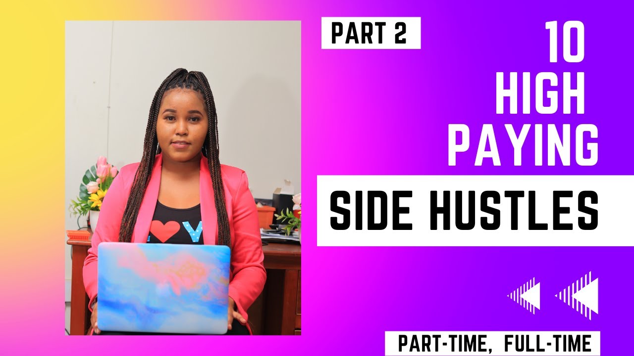 Part 2 | 10 High-Paying Side Hustles To Start | Worldwide - YouTube