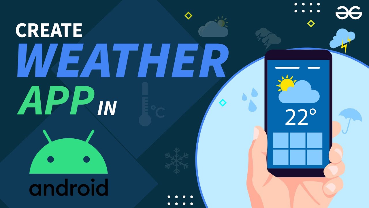 Making Weather App In Android Studio | Android Projects | GeeksforGeeks - YouTube