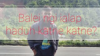 balei ngi ialap haduh katne katne?/khubor step//episode 11