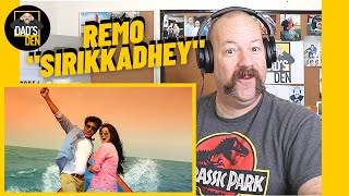 Remo - Sirikkadhey Tamil Video REACTION | Sivakarthikeyan | Anirudh Ravichander
