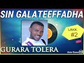 🛑SIN GALATEEFFADHA! Guraaraa Toleeraa Lakk. 2ffaa Albama guutuu isaa [Gurara Tolera Vol #2]