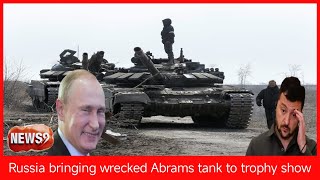 Russia bringing wrecked Abrams tank to trophy show