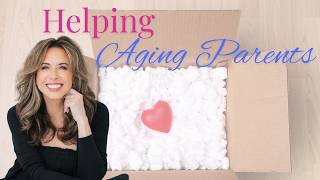 What To Do When Aging Parents Need Help Step By Step Guide