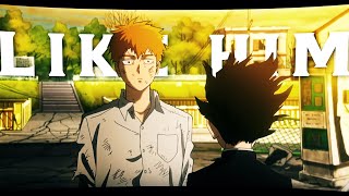 Do i look? | Mob Psycho 100 Edit | Like Him#likehim #mobpsycho100