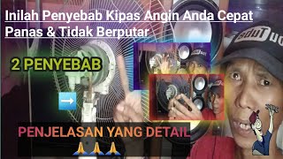 PENYEBAB KIPAS ANGIN PANAS DAN TIDAK BERPUTAR