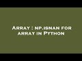Array : np.isnan for array in Python