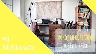 Pokój młodzieżowy w stylu retro - pomysły i inspiracje