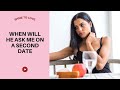 When Will He Ask Me On A Second Date #datingtips #dates #date