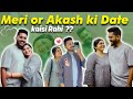 Meri or Akash ki date kaisi rahi ?❤️ #viralipatel #vlog