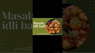 Masala idli ball #food #recipe #tastyfood #idli