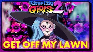 River City Girls 2 -  “Get Off My Lawn” Music
