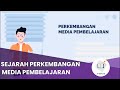 SEJARAH PERKEMBANGAN MEDIA UNTUK PEMBELAJARAN