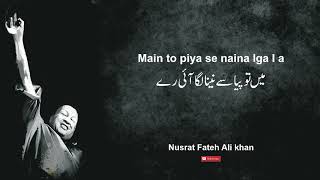 Main to piya se naina lga i re | Nusrat Fateh Ali Khan