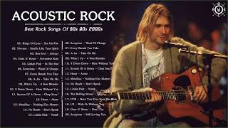 Acoustic Rock Songs 80s 90s 2000s | Best Rock Music Ever Playlist