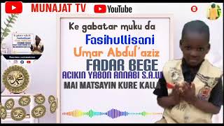 #fasihullisani fadar bege EPISODE (1) #MUNAJATTV