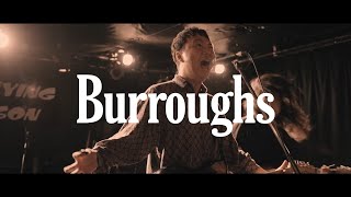 Burroughs -日々の泡【LIVE】