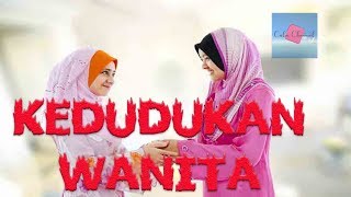 INILAH TIGA KEDUDUKAN MULIA WANITA DALAM ISLAM!