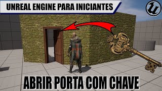 PORTA que abre com CHAVE na Unreal Engine