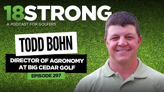 297: Is Branson Missouri the Next Big Destination in Golf? Todd Bohn: Big Cedar Golf