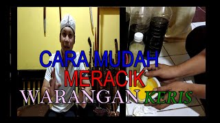 CARA MUDAH MERAMU WARANGAN KERIS PUSAKA _ MERACIK WARANGAN KERIS LENGKAP TUTORIAL