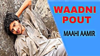 Waadni Pout |Maahi Aamir| Super Hit Kashmiri song of 2020
