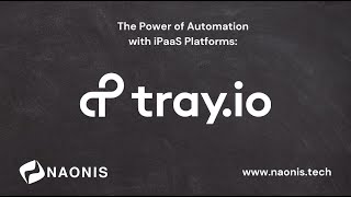 Revolutionise your business with the power of automation - An introduction to Tray.io