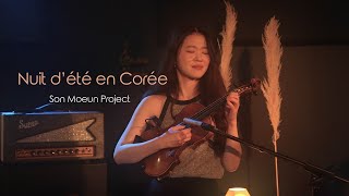 Son Moeun Project - Nuit d'été en Corée