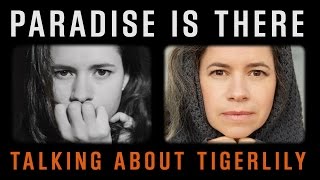 Natalie Merchant - Paradise Is There: Talking About Tigerlily (The Outtakes)