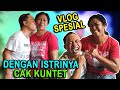 Vlog bersama istrinya cak kuntet dan aktivitas sehari-hari