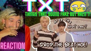 Questionable Things TXT Said That Sound FAKE But Aren't | REACTION