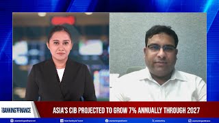 ABF x McKinsey \u0026 Co.: Asia’s CIB projected to grow 7% annually through 2027