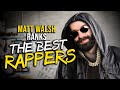 Matt Walsh Ranks The BEST Rappers Of All Time