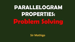 Parallelogram Properties: Problems Solving