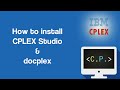 Installation of CPLEX Studio - Optimization in Python with CPLEX (Part 1)