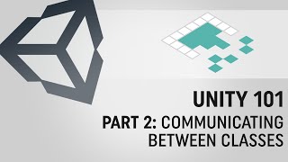 Unity 101, Part 2: How Do Classes Communicate?
