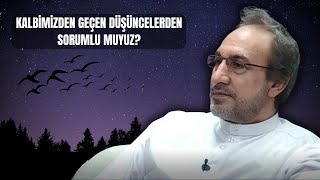 Kalbimizden Geçen Düşüncelerden Sorumlu muyuz? - Muhammed Hüseyin (R.A)