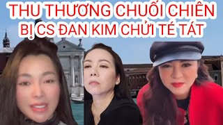 Đáng Đời Thu Thương Bên Mỹ, Người Chửi Chị Hằng Đã Bị Ca Sĩ Đan Kim Chửi Sấp Mặt