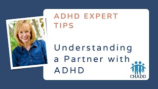 Tips for Understanding a Partner with ADHD